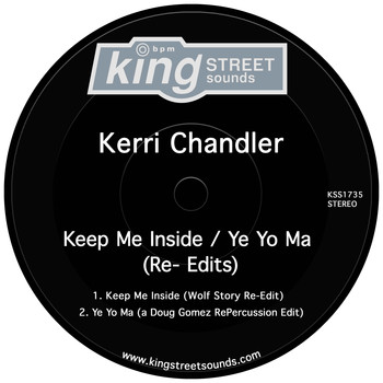 Kerri Chandler - Keep Me Inside / Ye Yo Ma (Re-Edits)