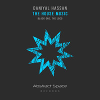 Daniyal Hassan - The House Music