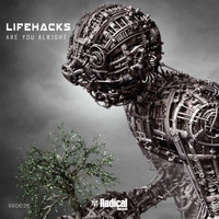 LifeHacks - Are You Alright