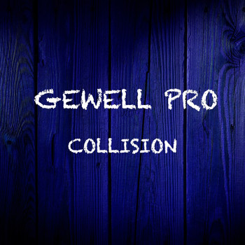 Gewell Pro - Collision