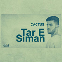 Cactus - Tar E Siman