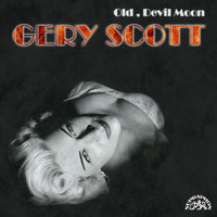 Gery Scott - Old, Devil Moon...