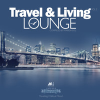 Marga Sol - Travel & Living Lounge Vol.3 (Traveling Chillout Mood)