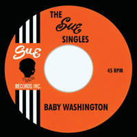 Baby Washington - The Sue Singles
