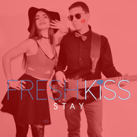 Fresh Kiss - Stay 