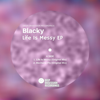 Blacky - Life Is Messy EP