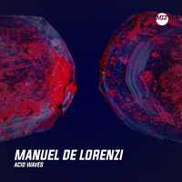 Manuel de Lorenzi - Acid Waves