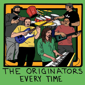 The Originators - Every Time