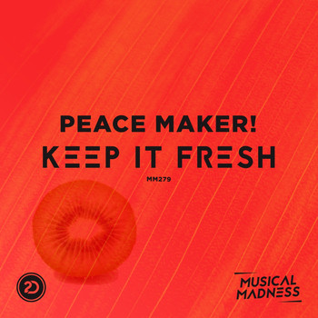 PEACE MAKER! - Keep It Fresh