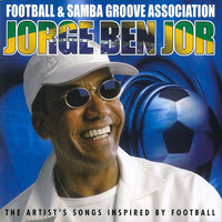 Jorge Ben Jor - Football & Samba Groove Association