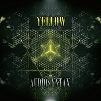 Audiosyntax - Xhakrik Rhizoma, Pt. 3 Yellow