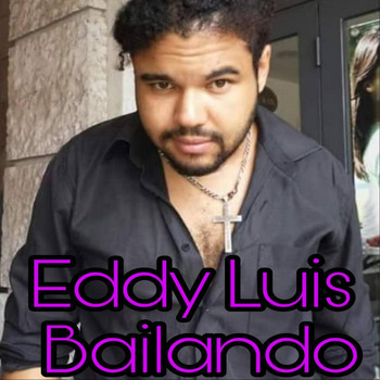 Eddy Luis - Bailando