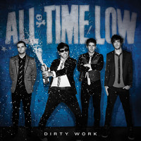 All Time Low - Dirty Work (Explicit)