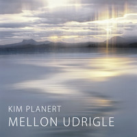 Kim Planert - Mellon Udrigle