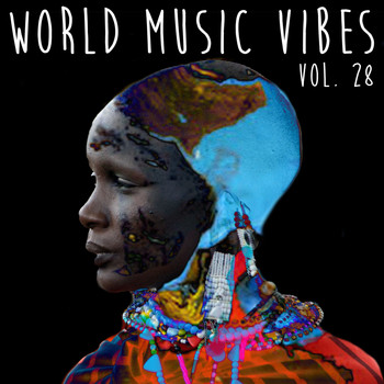 Various Artists - World Music Vibes, Vol. 28