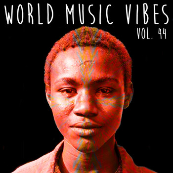 Various Artists - World Music Vibes, Vol. 44