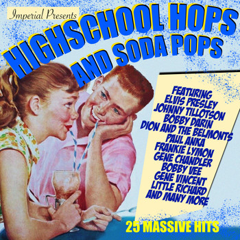 Various Artists - Highschool Hops And Soda Pops