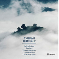 7 Grams - Chaos EP