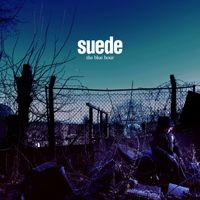 Suede - Don't Be Afraid If Nobody Loves You