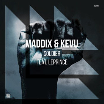 Maddix and KEVU featuring LePrince - Soldier