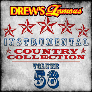 The Hit Crew - Drew's Famous Instrumental Country Collection (Vol. 56)