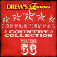The Hit Crew - Drew's Famous Instrumental Country Collection (Vol. 53)
