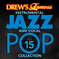 The Hit Crew - Drew's Famous Instrumental Jazz And Vocal Pop Collection (Vol. 15)