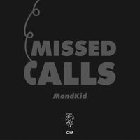 Mond - Missed Calls (Prod. by Pulse)