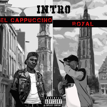 Royal and El Cappuccino - Intro