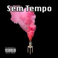 Ramires - Sem Tempo (Explicit)
