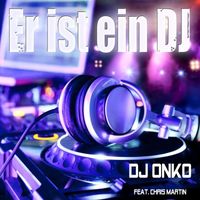 DJ Onko - Er ist ein DJ