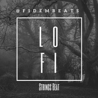 Fidem Beats - Lo Fi Strings Beat