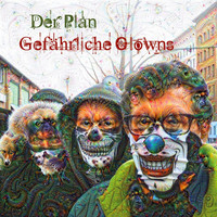 Der Plan - Gefährliche Clowns