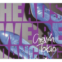 Crash Tokio - Heads, We're Dancing