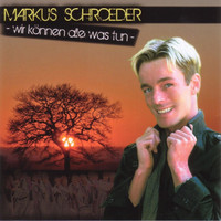Markus Schröder - Wir Können Alle Was Tun (Explicit)