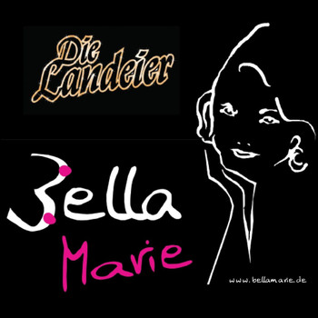 Die Landeier - Bella Marie