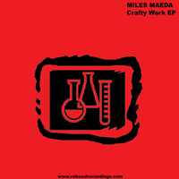 Miles Maeda - Crafty Work EP