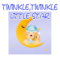 Twinkle Twinkle Little Star - Twinkle, Twinkle, Little Star