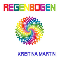 Kristina Martin - Regenbogen