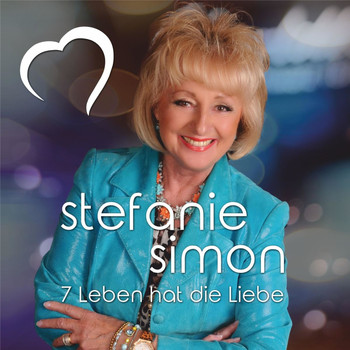 Stefanie Simon - 7 Leben hat die Liebe