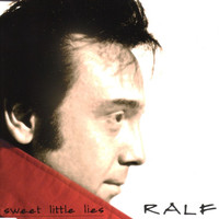 Ralf - Sweet Little Lies
