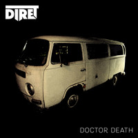 Dire T - Doctor Death