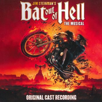 Jim Steinman - Jim Steinman's Bat Out Of Hell: The Musical (Original Cast Recording)