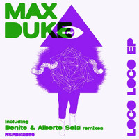 Max Duke - Loco Loco EP