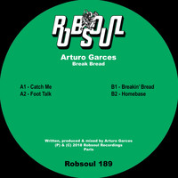 Arturo Garces - Break Bread EP