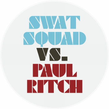 Swat Squad & Paul Ritch - Natural Gun