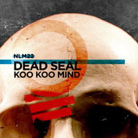Dead Seal - Koo Koo Mind