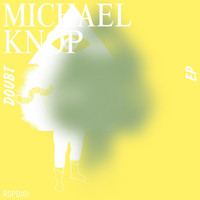 Michael Knop - Doubt EP