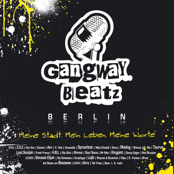 Gangway Beatz Berlin - Meine Stadt. Mein Leben. Meine Worte