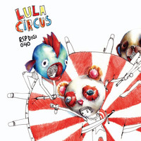 Lula Circus - Free Imaginary Boys EP